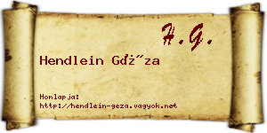 Hendlein Géza névjegykártya